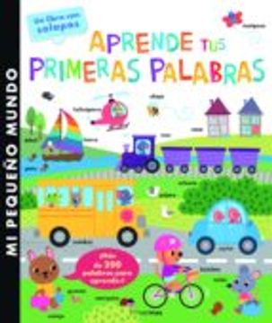 Aprende Tus Primeras Palabras. Pequeño Mundo