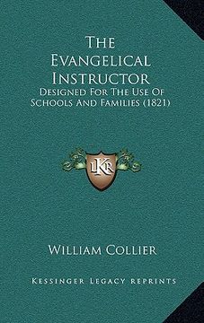 portada the evangelical instructor: designed for the use of schools and families (1821) (en Inglés)