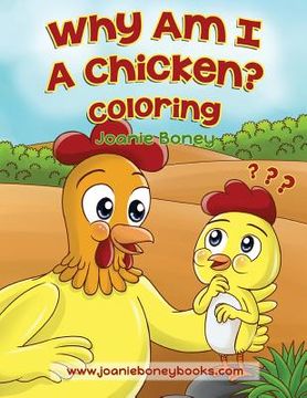 portada Why Am I A Chicken Coloring Book (in English)