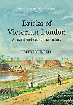 portada Bricks of Victorian London: A Social and Economic History Volume 22 (in English)