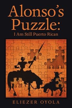 portada Alonso's Puzzle: I Am Still Puerto Rican (en Inglés)