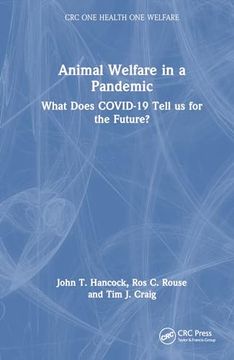 portada Animal Welfare in a Pandemic: What Does Covid-19 Tell us for the Future? (Crc one Health one Welfare) (en Inglés)