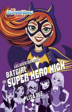 portada Las Aventuras de Batgirl en Super Hero High (in Spanish)