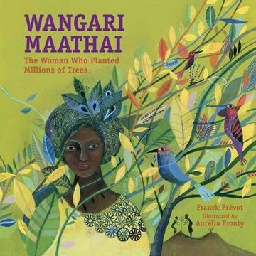 portada Wangari Maathai: The Woman who Planted Millions of Trees (en Inglés)