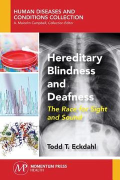 portada Hereditary Blindness and Deafness: The Race for Sight and Sound (in English)