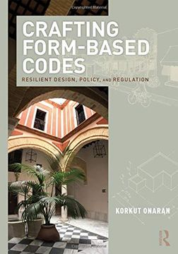portada Crafting Form-Based Codes: Resilient Design, Policy, and Regulation (en Inglés)