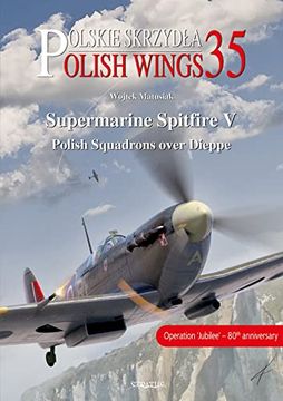 portada Supermarine Spitfire V: Polish Squadrons Over Dieppe (in English)
