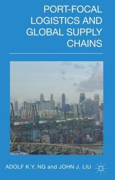 portada Port-Focal Logistics and Global Supply Chains (in English)