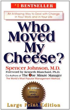 portada Who Moved my Cheese? An A-Mazing way to Deal With Change in Your Work and in Your Life 