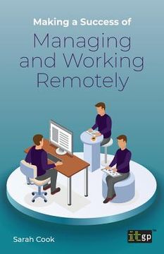 portada Making a Success of Managing and Working Remotely