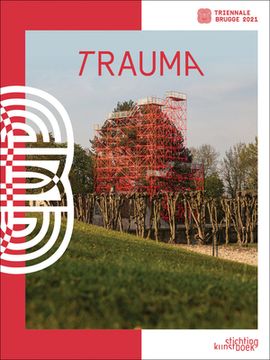 portada Bruges Triennial 2021: Trauma (en Inglés)