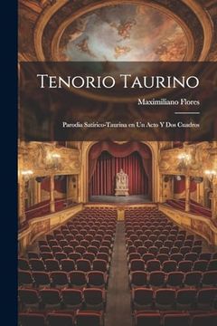 portada Tenorio Taurino: Parodia Satírico-Taurina en un Acto y dos Cuadros