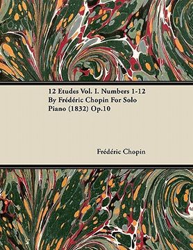 portada 12 etudes vol. i. numbers 1-12 by fr d ric chopin for solo piano (1832) op.10 (in English)