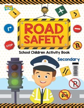 portada Road Safety: School Children Activity Book Secondary (en Inglés)