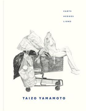 portada Taizo Yamamoto: Carts, Hedges, Lions (en Inglés)