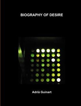 portada Biography of Desire (en Inglés)