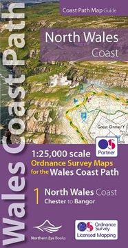 portada North Wales Coast Path Map: 1: 25,000 Scale Ordnance Survey Mapping for the Wales Coast Path (os map Books - Wales Coast Path) (en Inglés)