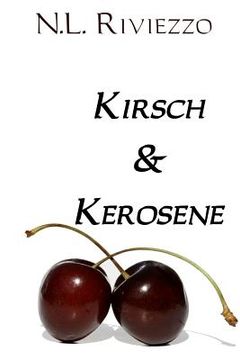 portada Kirsch & Kerosene (en Inglés)