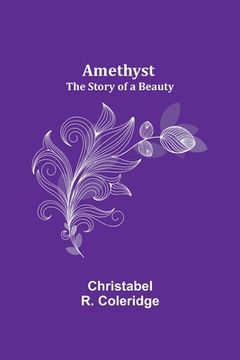 portada Amethyst: The Story of a Beauty (en Inglés)