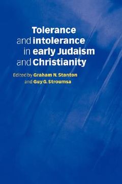 portada Tolerance and Intolerance in Early Judaism and Christianity (en Inglés)