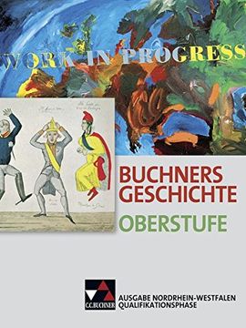 portada Buchners Geschichte Oberstufe - Ausgabe Nordrhein-Westfalen / Qualifikationsphase: Unterrichtswerk für die Sekundarstufe ii (en Alemán)