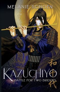 portada Kazuchiyo: Battle for Two Bridges (in English)