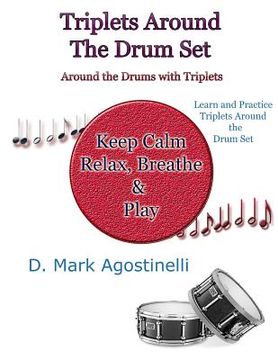 portada Triplets Around the Drum Set: Around the Drums with Triplets (en Inglés)