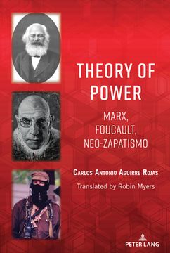portada Theory of Power: Marx, Foucault, Neo-Zapatismo (en Inglés)
