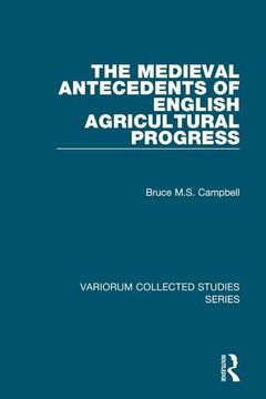 portada The Medieval Antecedents of English Agricultural Progress (en Inglés)