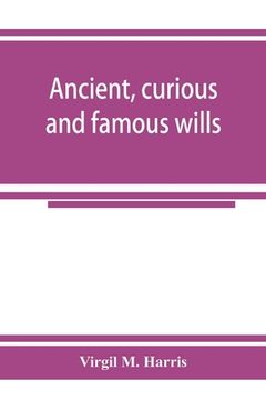 portada Ancient, curious and famous wills (en Inglés)