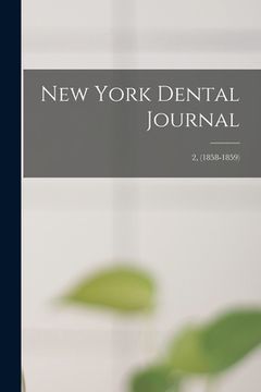 portada New York Dental Journal; 2, (1858-1859) (in English)