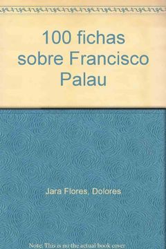 portada 100 fichas sobre Francisco Palau (PARA APRENDER Y ENSEÑAR)