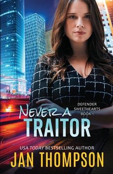 portada Never a Traitor: Christian Romantic Suspense (in English)