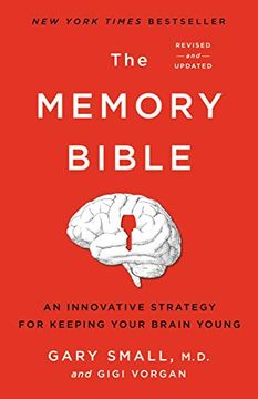 portada The Memory Bible: An Innovative Strategy for Keeping Your Brain Young 