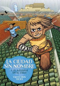 portada CIUDAD SIN NOMBRE 1 EL AGUJERO EN EL CIELO,LA (in Spanish)