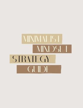 portada Minimalist Mindset Strategy Guide (en Inglés)