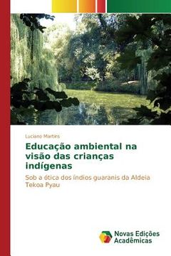 portada Educação ambiental na visão das crianças indígenas (en Portugués)