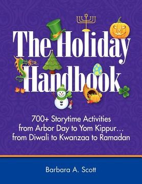 portada holiday handbook: 700+ storytime activities from arbor day to yom kippur (en Inglés)