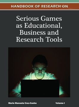 portada Handbook of Research on Serious Games as Educational, Business and Research Tools ( Volume 1 ) (in English)
