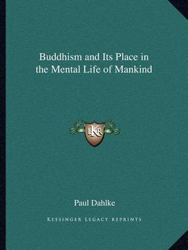 portada buddhism and its place in the mental life of mankind (in English)