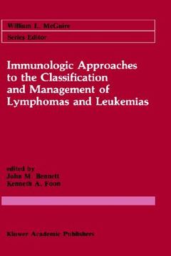 portada immunologic approaches to the classification and management of lymphomas and leukemias (en Inglés)