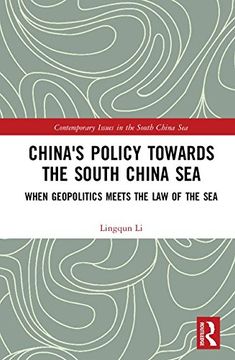 portada China's Policy Towards the South China Sea: When Geopolitics Meets the Law of the Sea (en Inglés)