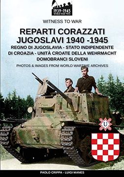 portada Reparti Corazzati Jugoslavi 1940-1945 (Witness to War) (in Italian)