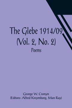 portada The Glebe 1914/09 (Vol. 2, No. 2): Poems (en Inglés)