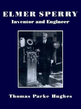 portada elmer sperry: inventor and engineer (in English)