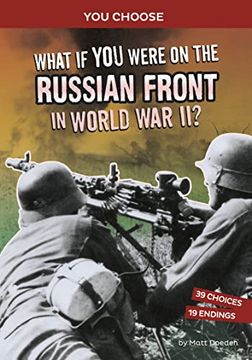 portada What if you Were on the Russian Front in World war ii? (You Choose: World war ii Frontlines) (en Inglés)