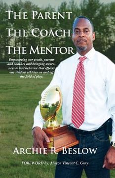 portada The Parent. the Coach. the Mentor