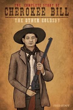 portada Cherokee Bill - The other Goldsby: The Other Goldsby (in English)