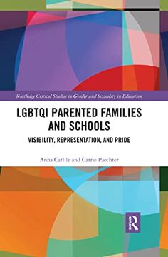 portada Lgbtqi Parented Families and Schools (Routledge Critical Studies in Gender and Sexuality in Education) (en Inglés)