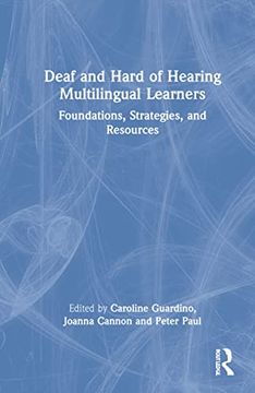 portada Deaf and Hard of Hearing Multilingual Learners: Foundations, Strategies, and Resources (in English)